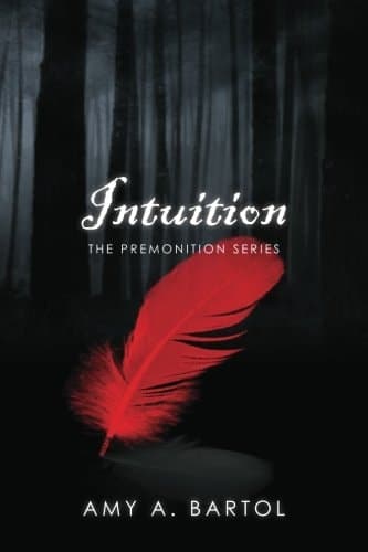 Intuition The Premonition Series