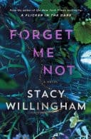 Forget Me Not A Novel