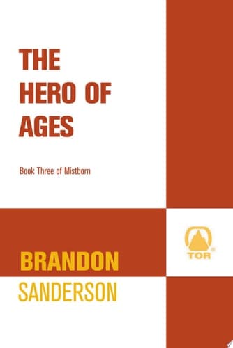 The Hero of Ages Book Three of Mistborn