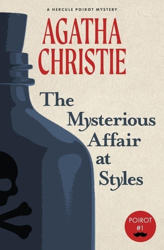 The Mysterious Affair at Styles A Hercule Poirot Mystery (Warbler Classics)
