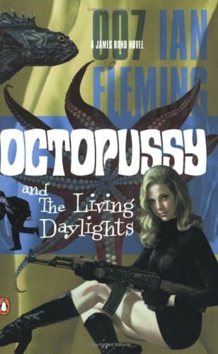 Octopussy And the Living Daylights