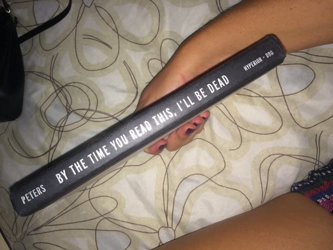 By The Time You Read This, I'll Be Dead