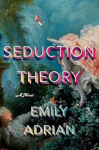 Seduction Theory A Novel