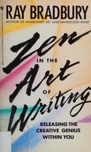 Zen in the Art of Writing : Essays on Creativity