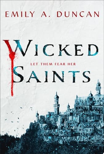 Wicked Saints A Novel