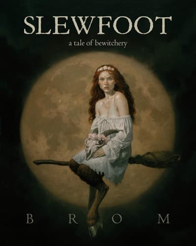 Slewfoot A Tale of Bewitchery